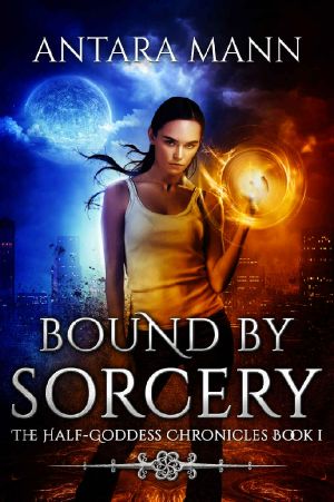 [Half-Goddess Chronicles 01] • Bound by Sorcery